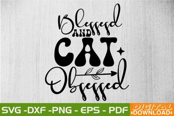 Blessesd and Cat Obsessed Retro Svg Review