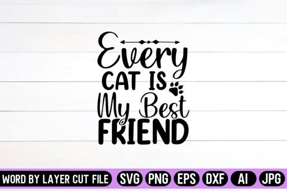 Every Cat is My Best Friend SVG Design Review