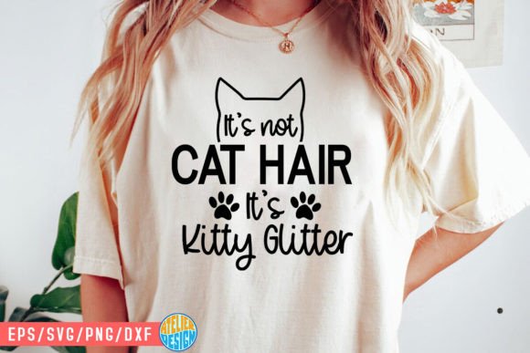 Its Not Cat Hair Its Kitty Glitter Svg Review